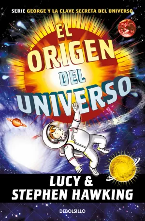 ORIGEN DEL UNIVERSO (LA CLAVE SECRETA DEL UNIVERSO 3)