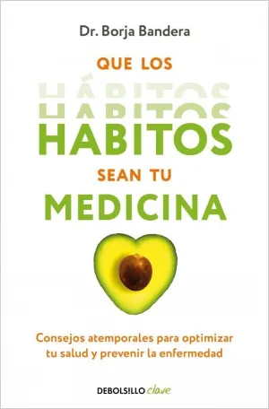 QUE LOS HÁBITOS SEAN TU MEDICINA