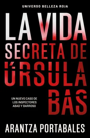 VIDA SECRETA DE ÚRSULA BAS (INSPECTORES ABAD Y BARROSO 2)
