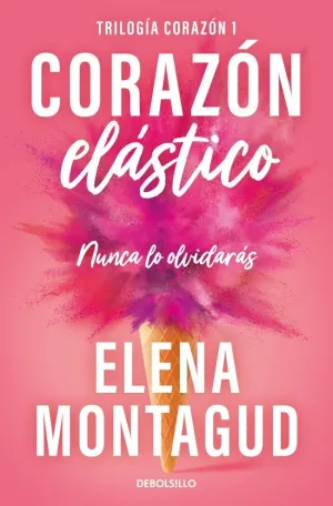 CORAZÓN ELÁSTICO (TRILOGÍA CORAZÓN 1)