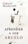 APRENDER A SER ABUELO