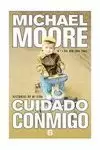CUIDADO CONMIGO. MICHAEL MOORE