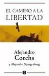 CAMINO A LA LIBERTAD, EL