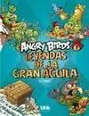 ANGRY BIRDS. LEYENDAS DEL GRAN AGUILA