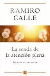 SENDA DE LA ATENCIÓN PLENA, LA