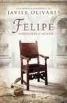 FELIPE. HEREDARÁS EL MUNDO