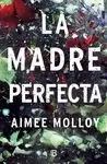 MADRE PERFECTA, LA