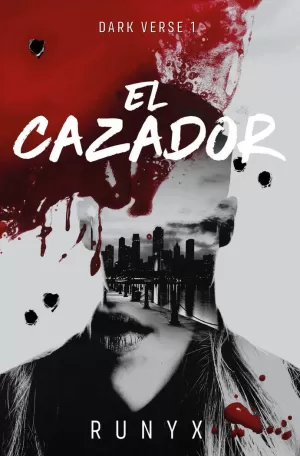 (27 JUNIO) EL CAZADOR ¡¡EDICIÓN ESPECIAL!! (DARK VERSE 1)