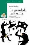 GÓNDOLA FANTASMA, LA
