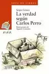 VERDAD SEGÚN CARLOS PERRO, LA