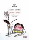 MARTES TERRIBLE / TERRIBLE TUESDAY