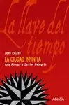 CIUDAD INFINITA 3 LLAVE DEL TIEMPO, LA