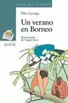VERANO EN BORNEO, UN