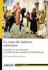 TRATA DE ESCLAVOS CRISTIANOS