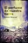 PERFUME DE NUESTRA TIERRA, EL
