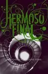 HERMOSO FINAL. HERMOSAS CRIATURAS 3