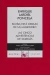 ELOISA ESTA DEBAJO DE UN ALMENDRO / CINCO ADVERTENCIAS SATANAS