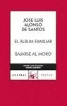 ÁLBUM FAMILIAR / BAJARSE AL MORO