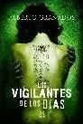 VIGILANTES DE LOS DÍAS, LOS