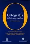 ORTOGRAFÍA DE LA LENGUA ESPAÑOLA. EDICIÓN COLECCIONISTA