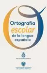 ORTOGRAFÍA ESCOLAR DE LA LENGUA ESPAÑOLA RAE