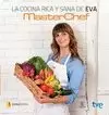 COCINA RICA Y SANA DE EVA. MASTERCHEF