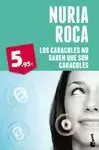 CARACOLES NO SABEN QUE SON CARACOLES, LOS
