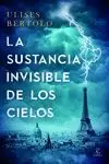 SUSTANCIA INVISIBLE DE LOS CIELOS, LA