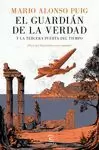GUARDIÁN DE LA VERDAD Y LA TERCERA PUERTA DEL TIEMPO, EL