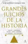 GRANDES JUICIOS DE LA HISTORIA