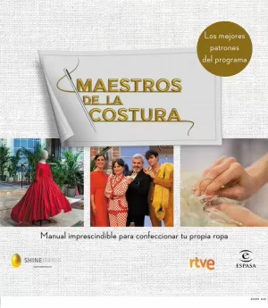 MAESTROS DE LA COSTURA 2. MANUAL IMPRESCINDIBLE PARA CONFECCIONAR TU PROPIA ROPA