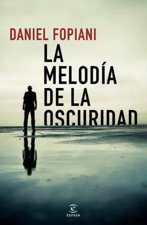 MELODÍA DE LA OSCURIDAD, LA