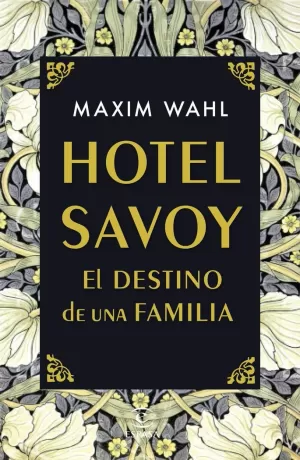 HOTEL SAVOY EL DESTINO DE UNA FAMILIA