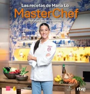 RECETAS DE MARÍA LO (GANADORA MASTERCHEF 10)