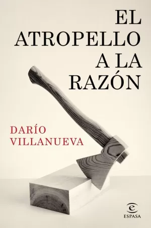 ATROPELLO A LA RAZON, EL