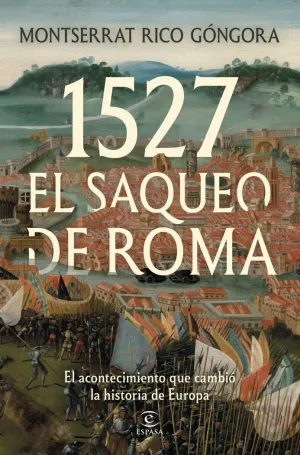 1527 EL SAQUEO DE ROMA