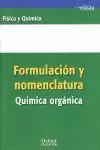 QUIMICA ORGANICA. FORMULACION Y NOMENCLATURA