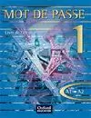 MOT DE PASSE 1 AZUL 1BAC A1-A2 LIVRE ELEVE