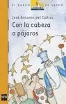 CON LA CABEZA A PÁJAROS