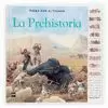 PREHISTORIA, LA PASEO POR EL TIEMPO