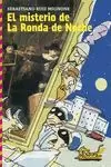 MISTERIO DE LA RONDA DE NOCHE