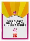 CUAD MATEMATICAS 3 4ESO 07 ECUACIONES NO LINEALES E INECUACIONES