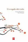 UN REGALO DEL CIELO