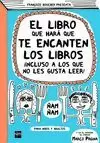 LIBRO QUE HARA QUE TE ENCANTEN LOS LIBROS, EL