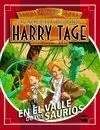 HARRY TAGE 1 EN EL VALLE DE LOS SAURIOS