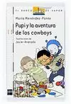 PUPI 1 Y LA AVENTURA DE LOS COWBOYS
