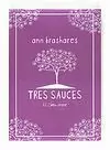TRES SAUCES