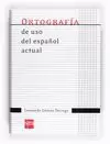 ORTOGRAFIA USO ESPAÑOL ACTUAL 2011