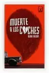 300 MUERTE A LOS COCHES