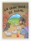 GRAN IDEA DE BUBAL, LA